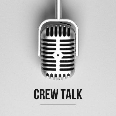 Crew Talk #13 Crew Talk #13