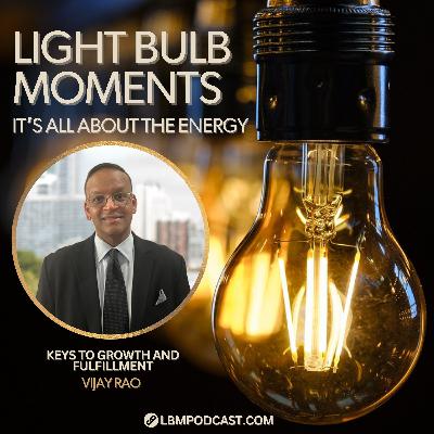 Vijay Rao: Keys To Growth And Fulfillment