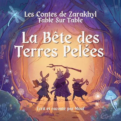 [BONUS] Les Contes de Zarakhyl - La Bête des Terres Pelées