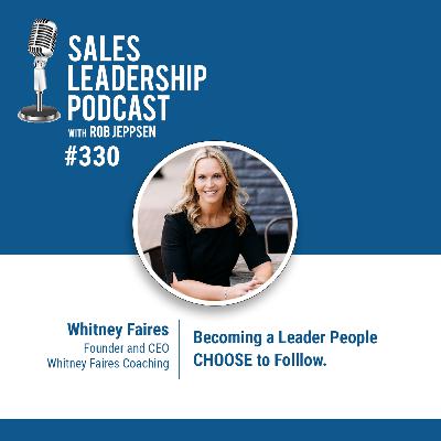 Episode 330: Becoming a Leader People CHOOSE to Follow. Episode 330: Becoming a Leader People CHOOSE to Follow.