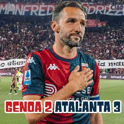 Genoa-Atalanta 2-3 (ep #137)