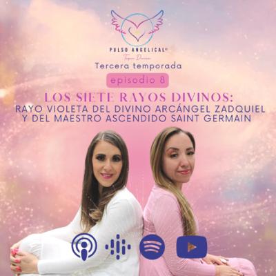 Los 7 Rayos Divinos: Rayo Violeta del Divino Arcángel Zadquiel y al Maestro Ascendido Saint Germain.
