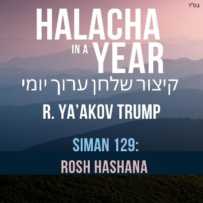 Siman 129 - Rosh Hashana