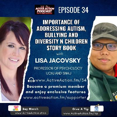 Importance of Addressing Autism, Bullying & Diversity in Children Story Book - with Lisa Jacovsky  | Epi.34