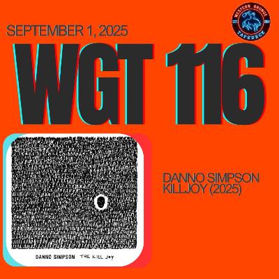 WGT #116 - The Kill Joy