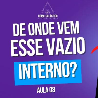 #8 Porque tentamos preencher um vazio interno? E de onde ele vem? #8 Porque tentamos preencher um vazio interno? E de onde ele vem?