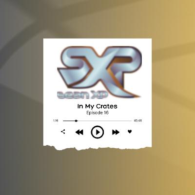 In My Crates Episode 16 In My Crates Episode 16