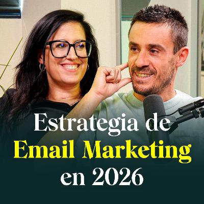 Estrategia de email marketing en 2026, ¿cómo hacer que funcione?
