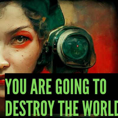 You are going to destroy the world #03 | The Bunker - 🤖 This story was created by robots 🤖 You are going to destroy the world #03 | The Bunker - 🤖 This story was created by robots 🤖