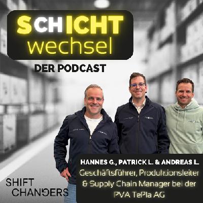 061 Vom Silo-Denken zum Wir-Gefühl – Wie bessere Zusammenarbeit zwischen Büro und Shopfloor die Produktion verändert mit Hannes Grygar, Patrick Lindner und Andreas Ludwig von der PVA TePla AG
