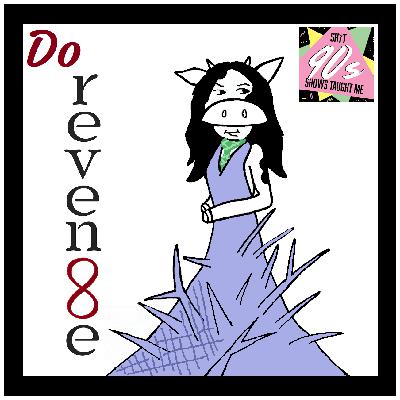 Do Revenge - Mashup ft. Sh*t 90s Pod