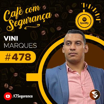 Vini Marques | Empreendedor Black Belt - A Força da Resiliência | Café com Segurança #478