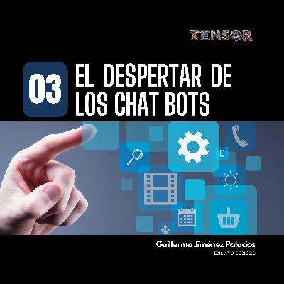 El despertar de los chatbots