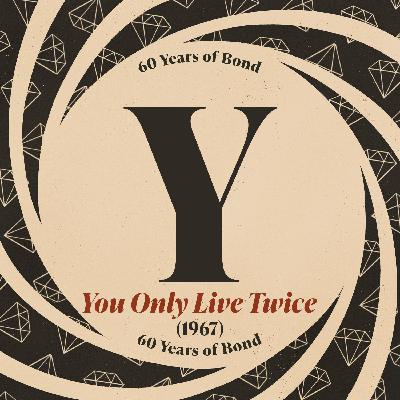 You Only Live Twice (1967)