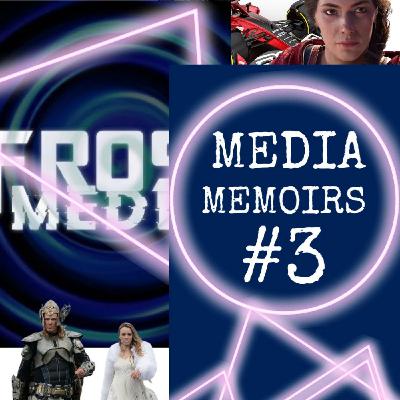 Media Memoirs #3 Media Memoirs #3