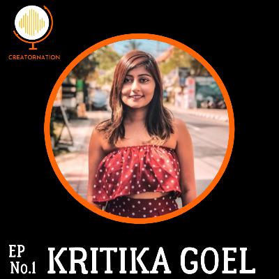 EP 1:- Kritika Goel