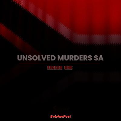 Unsolved Murders SA S1 - Episode 004 - What Happened to Susana and Melissa?