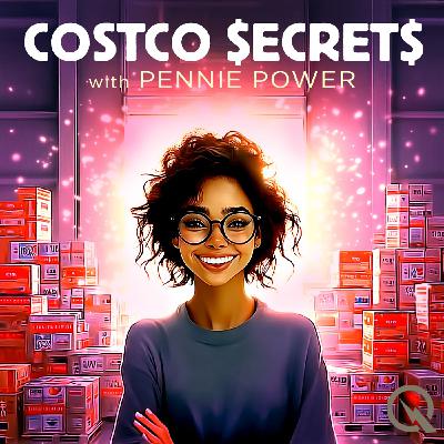 Introducing Costco Secrets with Pennie Power