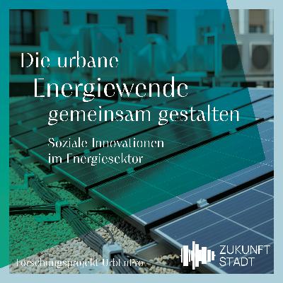 #30 Die urbane Energiewende gemeinsam gestalten - Soziale Innovationen im Energiesektor