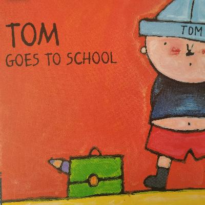 Tom goes to school