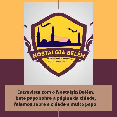 #018 Dilema do Nostalgia Belém.