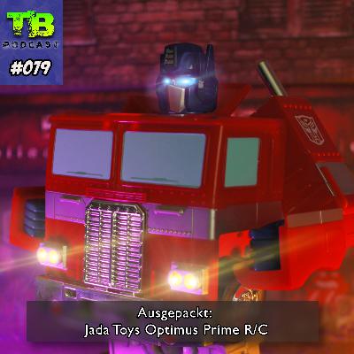 #079 - Ausgepackt: Jada Toys Optimus Prime R/C #079 - Ausgepackt: Jada Toys Optimus Prime R/C