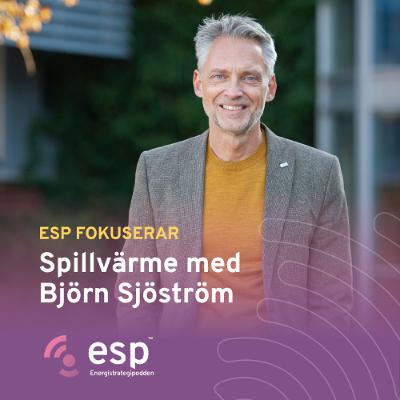 #348 - Energistrategipodden fokuserar på spillvärme med Björn Sjöström, Varberg Energi