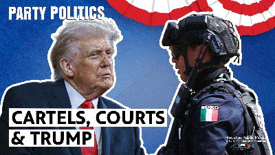Cartel Violence, Supreme Court Tariffs, and Trump’s State of the Union