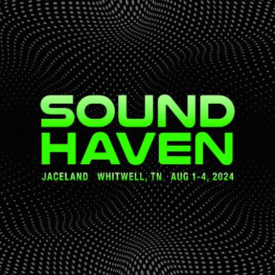 Joe Big & Sling Wave Sound Haven 2024 Joe Big & Sling Wave Sound Haven 2024