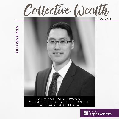 S3 E35: Climate Change: Investing for a Sustainable Future with guest Hail Yang from BlackRock