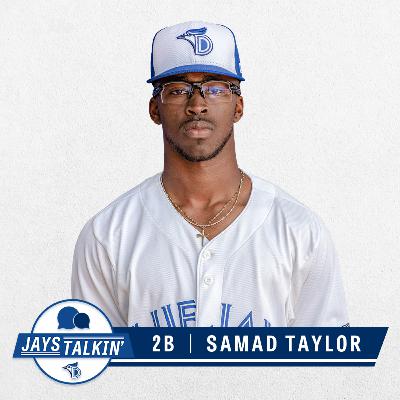 Jays Talkin' | Episode 3: Samad Taylor