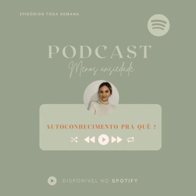 Autoconhecimento pra quê?