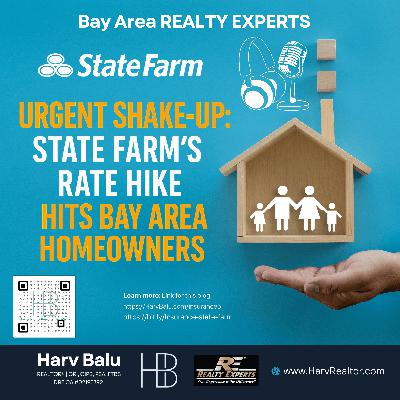 State Farm’s Emergency Rate Hike: What Bay Area Homeowners Must Know