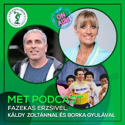 MET Podcast Fazekas Erzsi beszélget Káldy Zoltánnal és Borka Gyulával MET Podcast Fazekas Erzsi beszélget Káldy Zoltánnal és Borka Gyulával