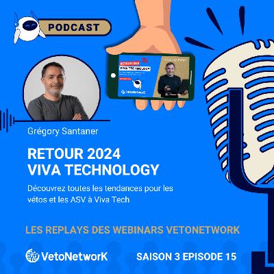👀 Retour de Viva Tech 2024 : toutes les tendances pour les vétos et ASV 🤖🩺