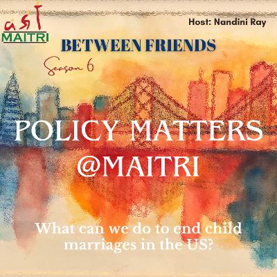 S6_Ep 6: Policy Matters @ Maitri - Presentation 3