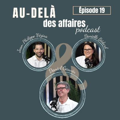 Épisode 19 - Daniel Gauvin - L'expérience