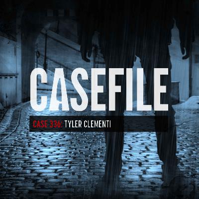 Case 336: Tyler Clementi Case 336: Tyler Clementi