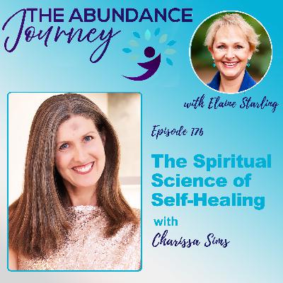 The Spiritual Science of Self-Healing with Charissa Sims