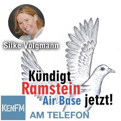 Am Telefon zu “Kündigt Ramstein Air Base” am 30. Mai in Berlin: Silke Volgmann