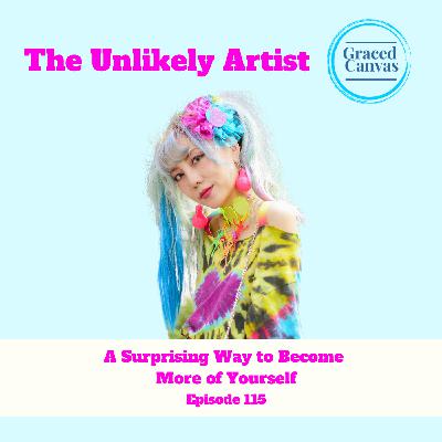 A Surprising Way to Become More of Yourself | UA115 A Surprising Way to Become More of Yourself | UA115