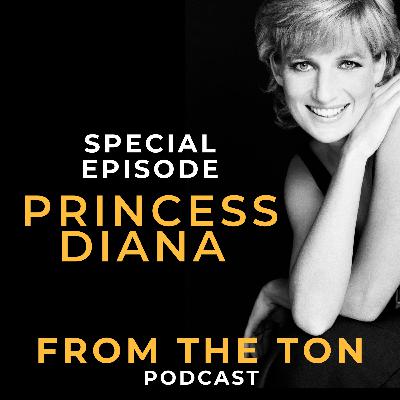 Princess Diana: Her Life, Work & Legacy (Special Episode) Princess Diana: Her Life, Work & Legacy (Special Episode)