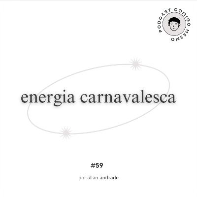 energia carnavalesca
