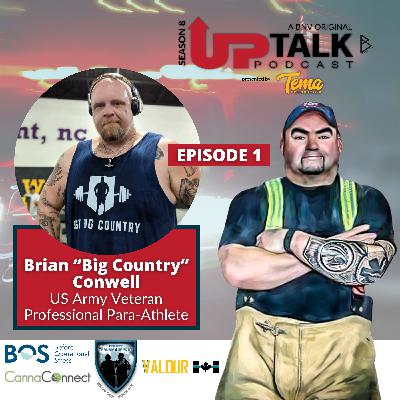 S8E1: Brian "Big Country" Conwell | US Army Veteran & Professional Para-Athlete S8E1: Brian "Big Country" Conwell | US Army Veteran & Professional Para-Athlete