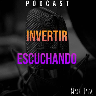 Ep.1: Bienvenidos a "Invertir Escuchando"