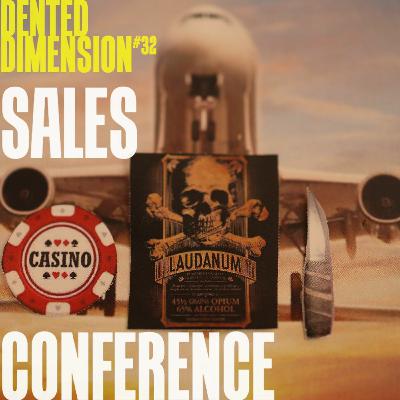 32: Sales Conference