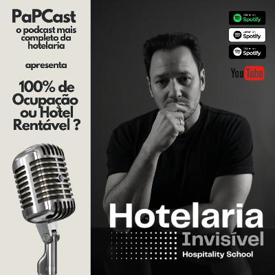 100% de Ocupação ou Hotel Rentável ? 100% de Ocupação ou Hotel Rentável ?