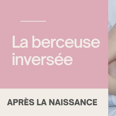 Position d'allaitement : la berceuse inversée Position d'allaitement : la berceuse inversée