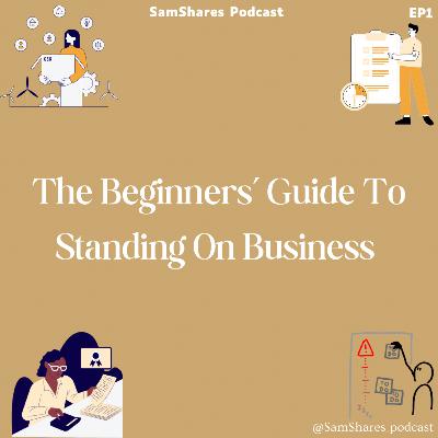 The Beginners’ Guide To Standing On Business The Beginners’ Guide To Standing On Business