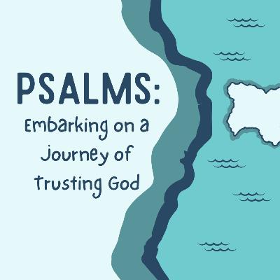 Psalm 130:1-8 // Trusting Jesus = Trusting God (4/20/2025) Psalm 130:1-8 // Trusting Jesus = Trusting God (4/20/2025)